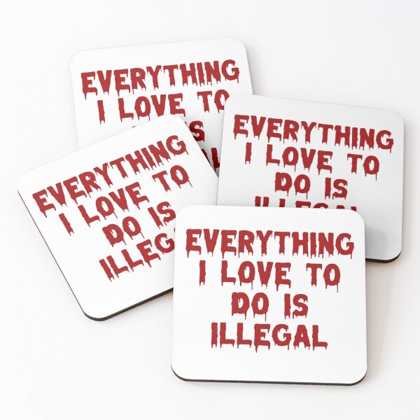 Item preview, Everything i love to do is illegal Humor print designed and sold by planet01feb.