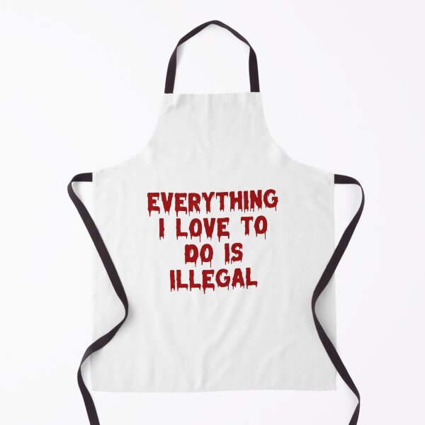 Item preview, Everything i love to do is illegal Humor print designed and sold by planet01feb.