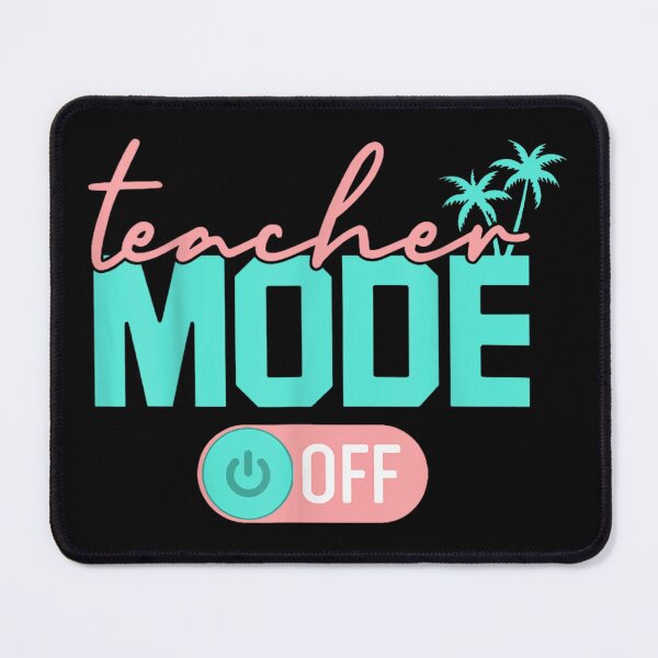 Item preview, Funny Teacher Mode Off Last Day Of School Summer Vacation designed and sold by retro-vectors.