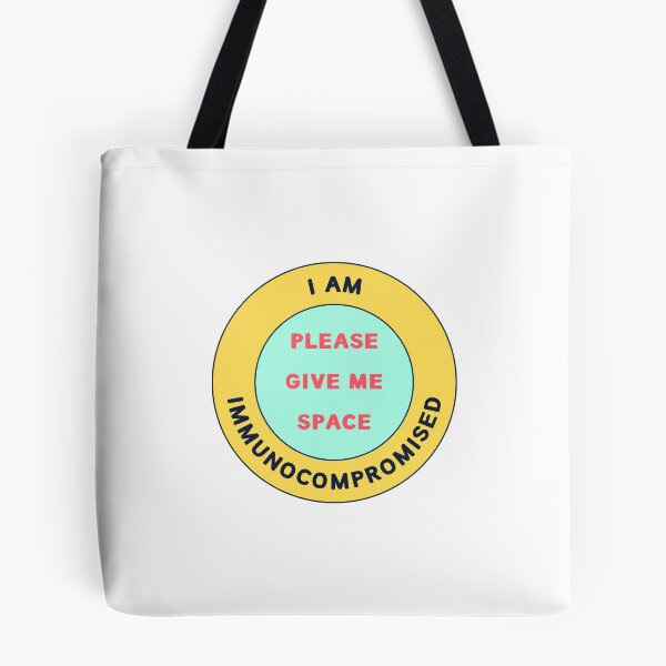 Item preview, Immunocompromised (please give me space) designed and sold by yantimemes.