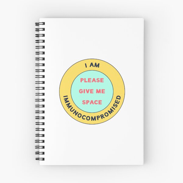 Item preview, Immunocompromised (please give me space) designed and sold by yantimemes.