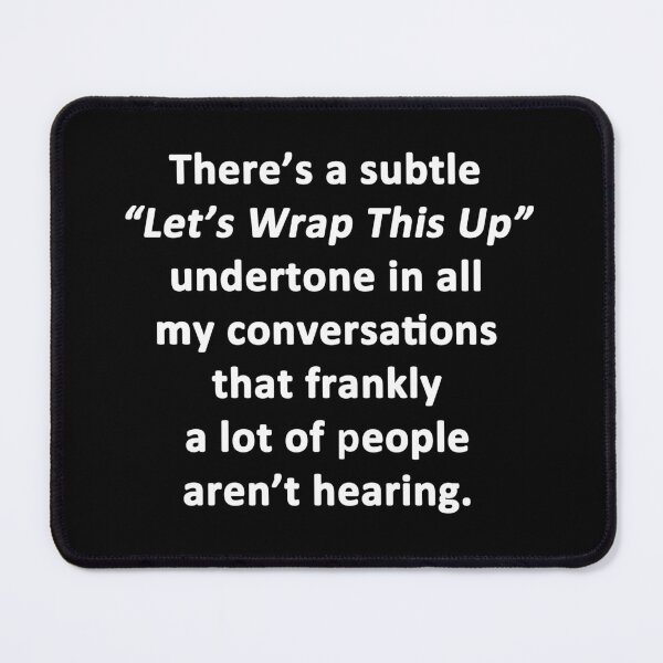Item preview, Let's Wrap This Up designed and sold by Chris  Bradshaw.