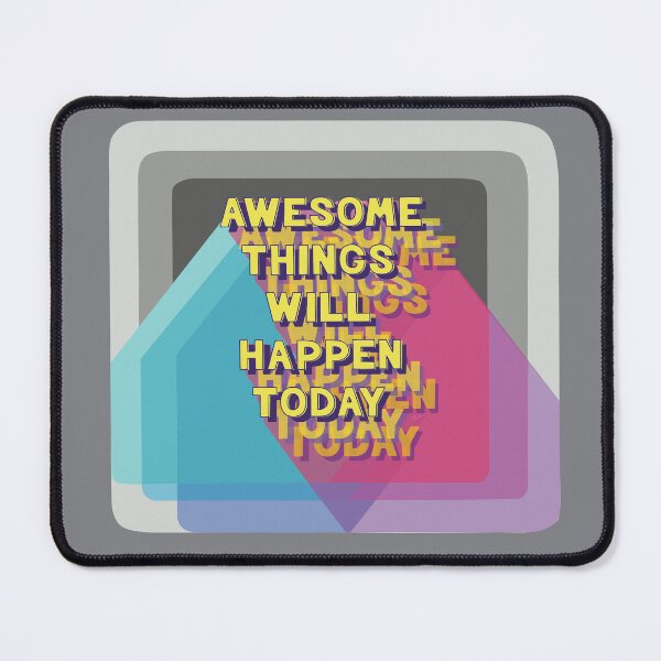 Item preview, Positive Mantra, Awesome things will happen today designed and sold by Anomalypark.