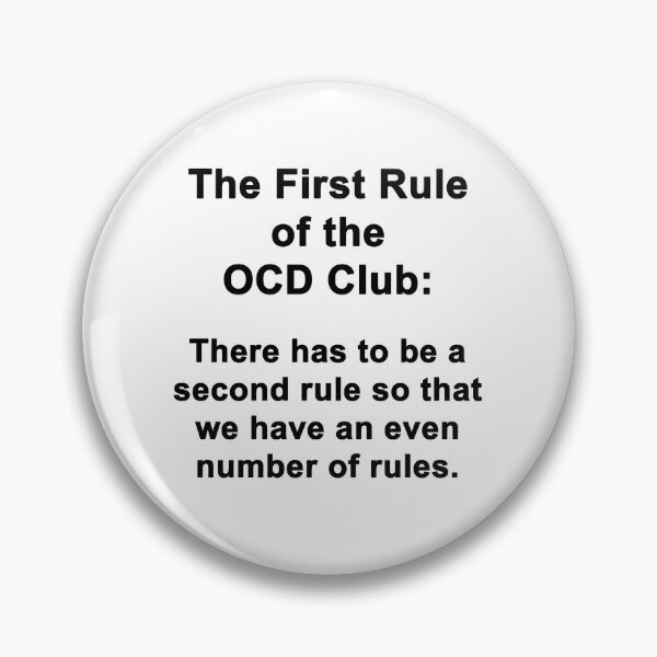 Item preview, The First Rule of the OCD Club designed and sold by Chris  Bradshaw.