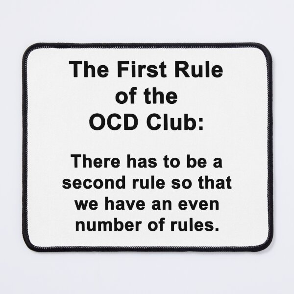 Item preview, The First Rule of the OCD Club designed and sold by Chris  Bradshaw.