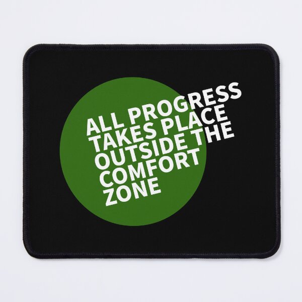 Item preview, All progress takes place outside the comfort zone designed and sold by Giovanni-c.