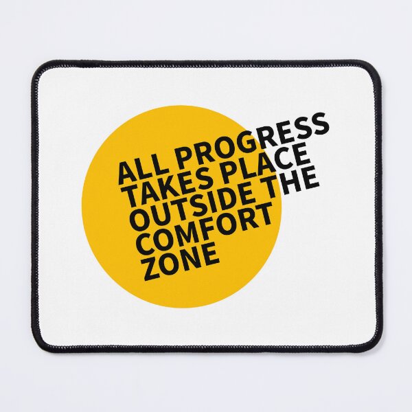 Item preview, All progress takes place outside the comfort zone designed and sold by Giovanni-c.
