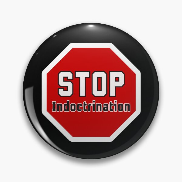 Item preview, Stop Indoctrination designed and sold by RockBeeDesigns.