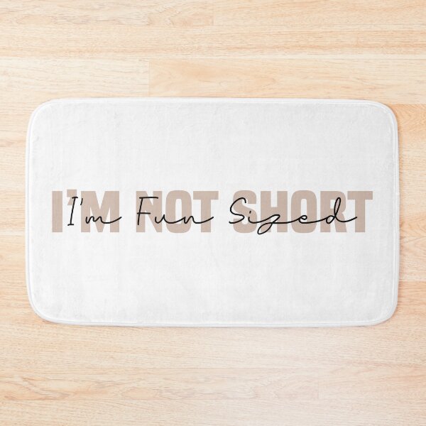 Item preview, I'm not short I'm fun sized, sarcastic short girl, designed and sold by Blonc-ou.