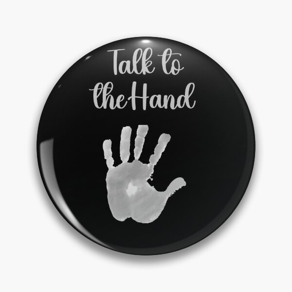 Item preview, Talk to the hand designed and sold by LittleMagicShop.
