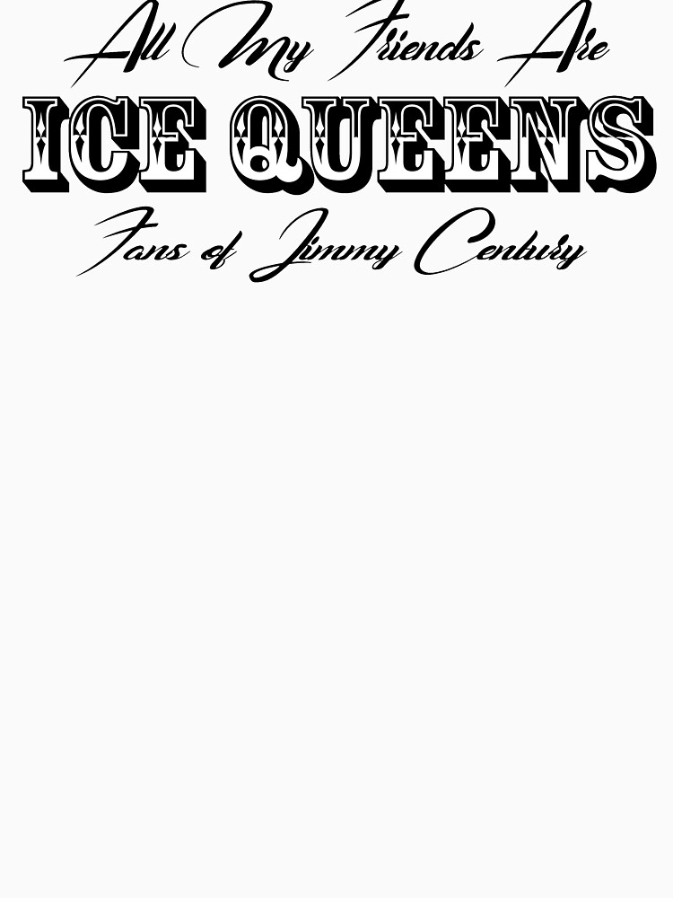 All My Friends Are Ice Queens by aliciaperrone