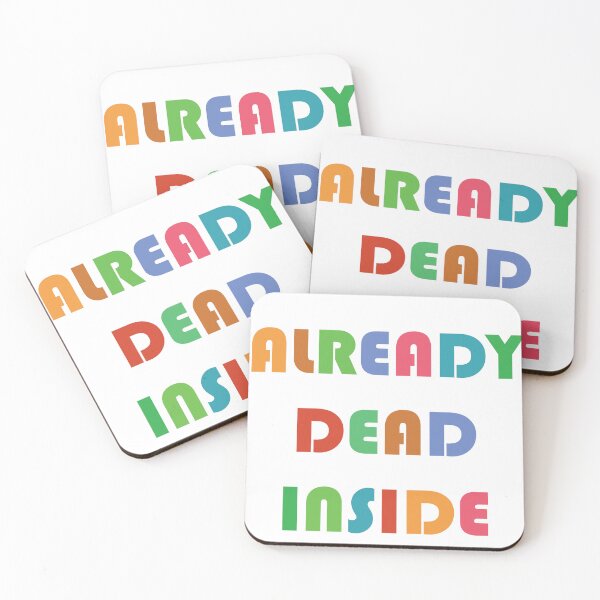 Item preview, Already Dead Inside designed and sold by whiteasters.