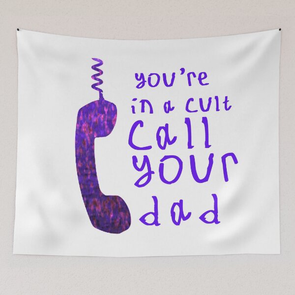 Item preview, Youre in a cult call your dad designed and sold by kinpirks.