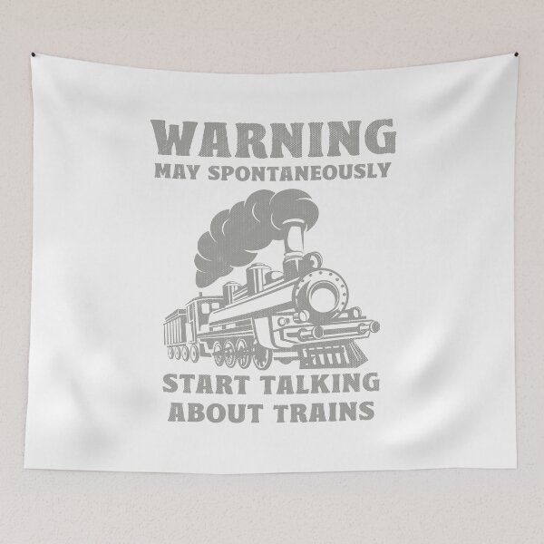 Item preview, WARNING May spontaneously Start Talking About Trains designed and sold by TonySpencer.