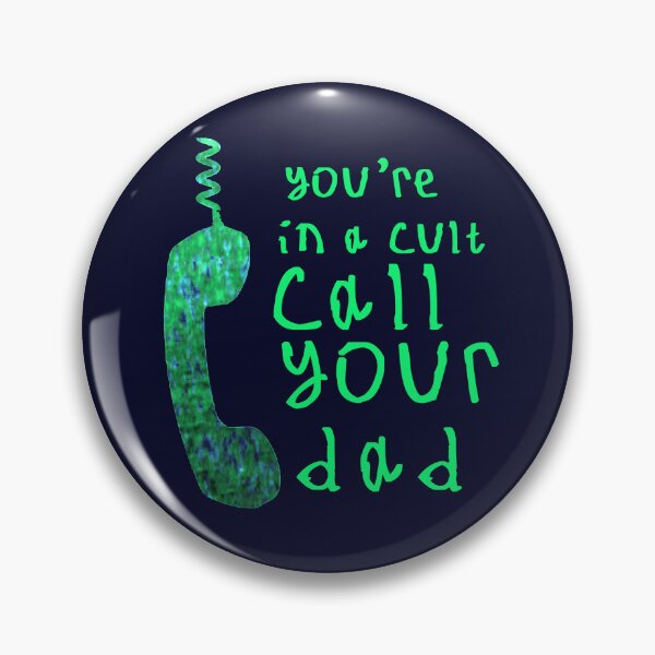 Item preview, Youre in a cult call your dad designed and sold by kinpirks.