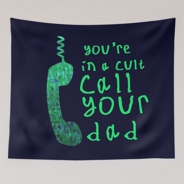 Item preview, Youre in a cult call your dad designed and sold by kinpirks.