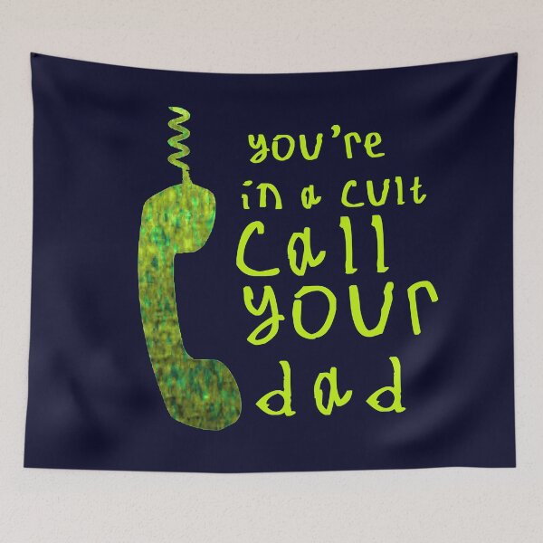 Item preview, Youre in a cult call your dad designed and sold by kinpirks.
