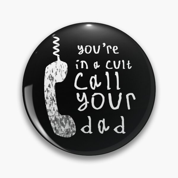 Item preview, Youre in a cult call your dad designed and sold by kinpirks.