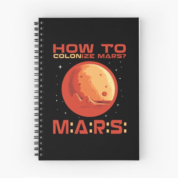 Item preview, How to colonize mars designed and sold by Gerald Waters.