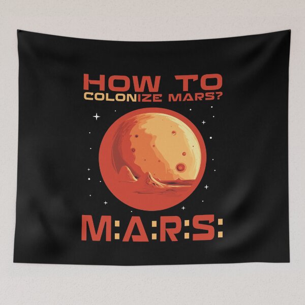 Item preview, How to colonize mars designed and sold by Gerald Waters.