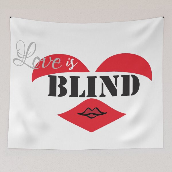 Item preview, Love is Blind designed and sold by Creativeallure.
