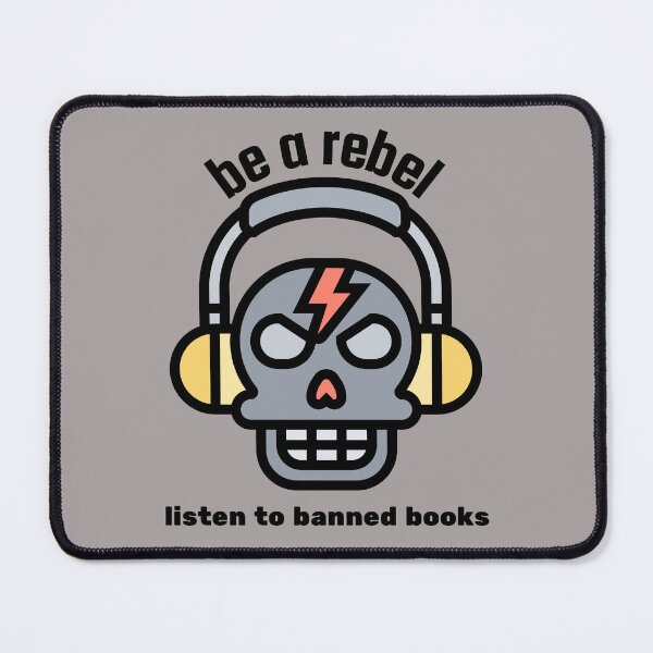 Item preview, be a rebel - listen to banned books designed and sold by IFIOgirl.
