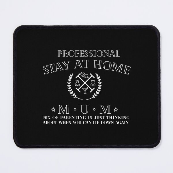 Item preview, Professional stay at home mom designed and sold by remerasnerdas.