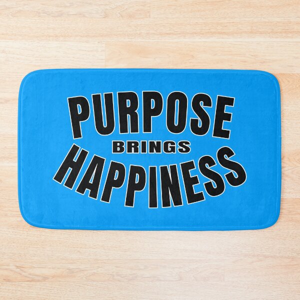 Item preview, Purpose Brings Happiness - Motivational Inspirational Slogan designed and sold by Harlake.