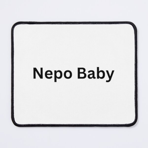 Item preview, Nepo Baby , I am a nepo baby designed and sold by LoveYourFloc.