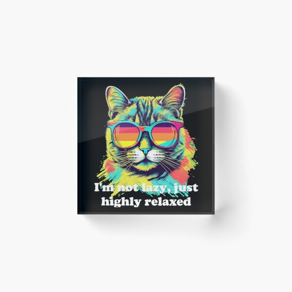 Item preview, Cute Cat with Sunglasses 'I'm Not Lazy, Just Highly Relaxed' White text designed and sold by SADStyleDesigns.