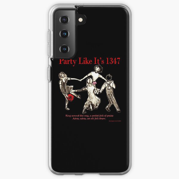 Party Like It's 1347 Samsung Galaxy Soft Case