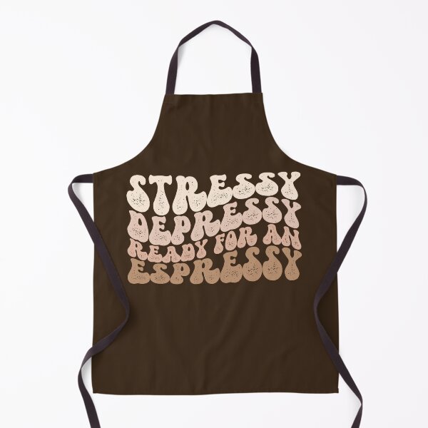 Item preview, Stressy Depressy Ready for an Espressy designed and sold by Seeding Serendipity.