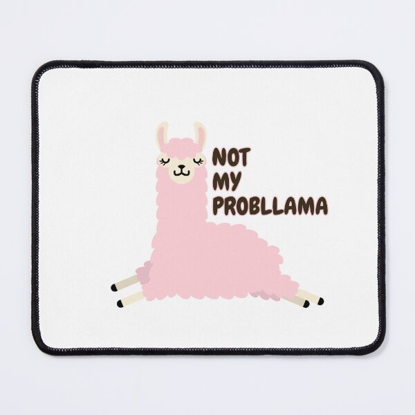 Item preview, Not My Probllama designed and sold by PurpleWay.