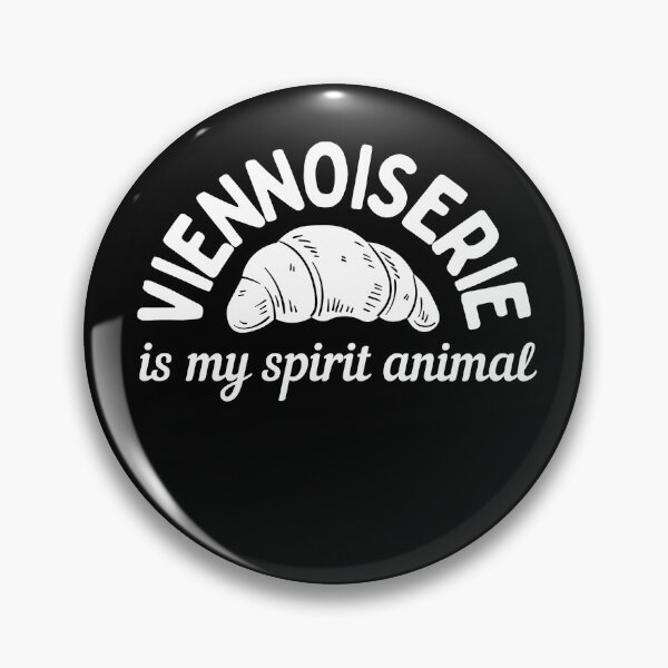 Item preview, Viennoiserie Is My Spirit Animal designed and sold by AProperLemon.