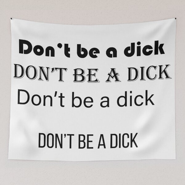 Item preview, Don't be a dick designed and sold by kimhanks.