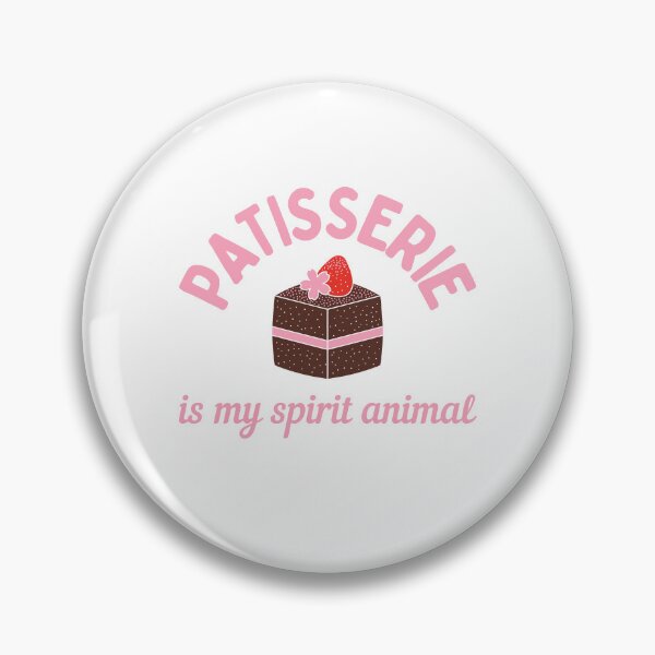 Item preview, Patisserie Is My Spirit Animal designed and sold by AProperLemon.