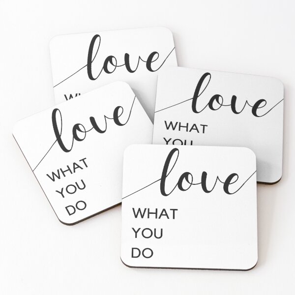 Item preview, Love What You Do designed and sold by freyscollection.