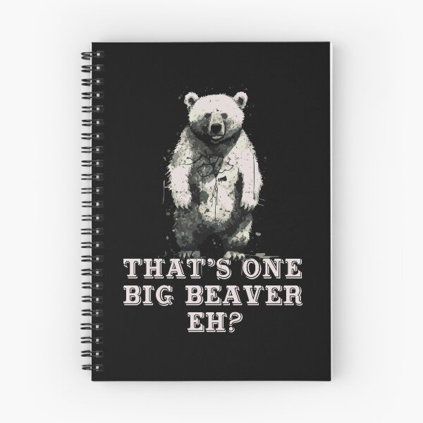 Item preview, That's One Big Beaver, Eh? designed and sold by IfDesignGroup.