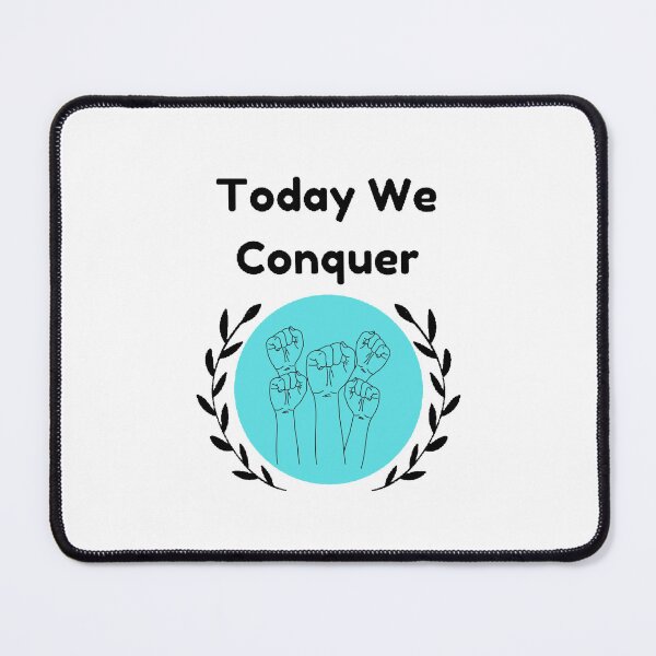 Item preview, Today We Conquer - Motivational Quote designed and sold by Designspot2020.