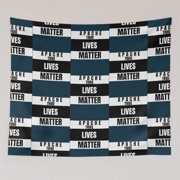 Item preview, APACHE TRIBE LIVES MATTER             designed and sold by olsolotis.