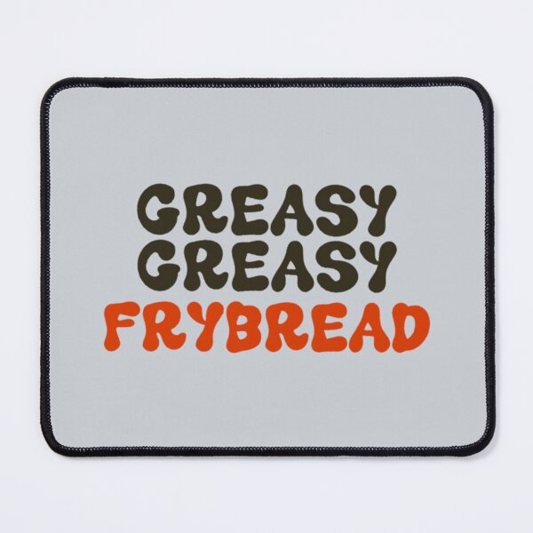 Item preview, Greasy Greasy FryBread       designed and sold by olsolotis.