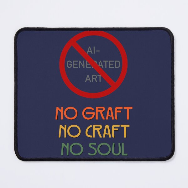 Item preview, AI generated art - No graft No craft No soul designed and sold by WesternExposure.
