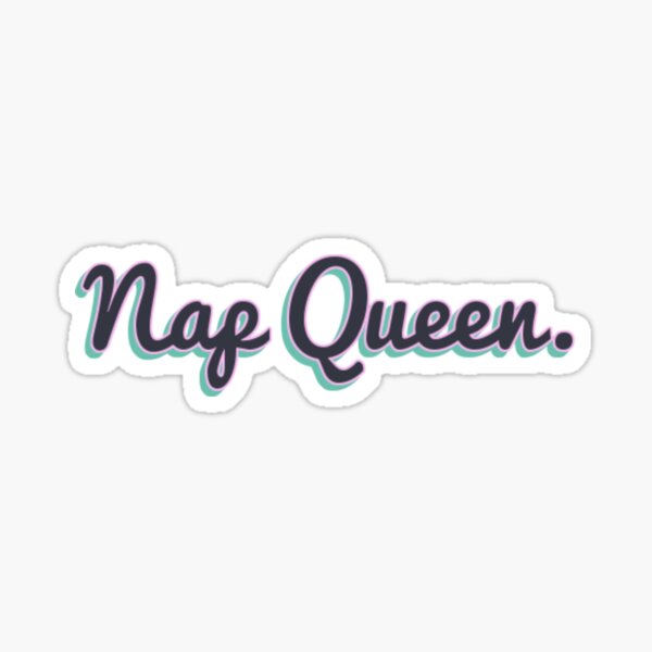 Item preview, Nap Queen designed and sold by cea010.