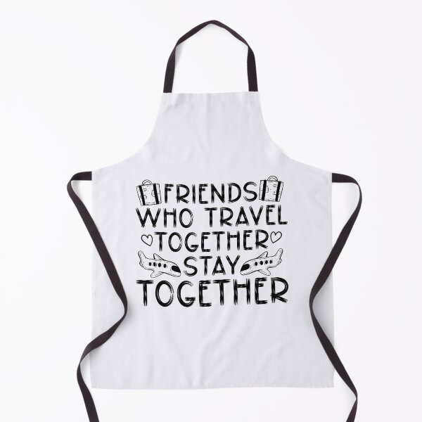 Item preview, friends who travel together stay together  designed and sold by hautehub.