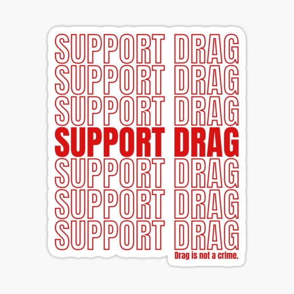 Item preview, Support Drag Queens Drag is not a Crime designed and sold by PUFFYP.