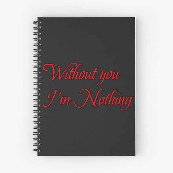Item preview, Without you I'm Nothing designed and sold by CandG-Emporium.
