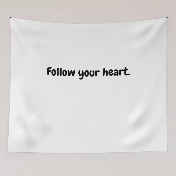 Item preview, Follow your heart. designed and sold by TeeStarsWork.