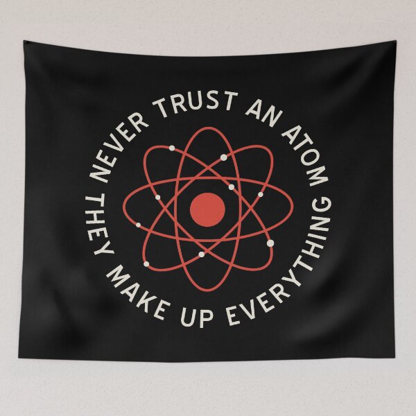 Item preview, Funny Science - Never trust an Atom designed and sold by wingstar.