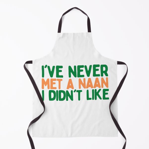 Item preview, I've Never Met A Naan I Didn't Like designed and sold by AProperLemon.