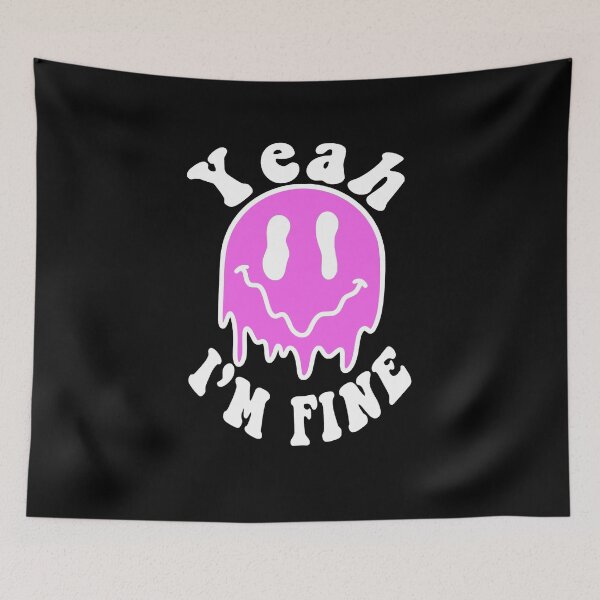 Item preview, Yeah Im Fine  designed and sold by Designedbygigy.